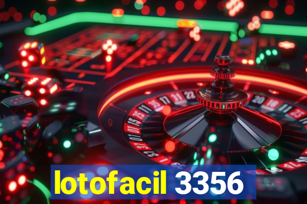 lotofacil 3356